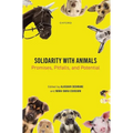 Solidarity with Animals: Promises, Pitfalls, and Potential