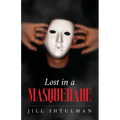 Lost in a Masquerade
