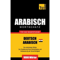 Wortschatz Deutsch - Ägyptisch-Arabisch für das Selbststudium - 9000 Wörter