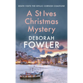 A St Ives Christmas Mystery: The Must-Read Festive Cosy Crime Mystery