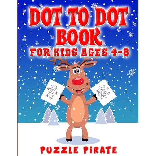 Dot to Dot Book for Kids Ages 4-8: Fun And Challenging Christmas Themed Dot To Dot Puzzles For The Holiday Season! (Large Print Activity Book For Kids