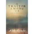 A Traitor Among Us: A Cape May Historical Mystery