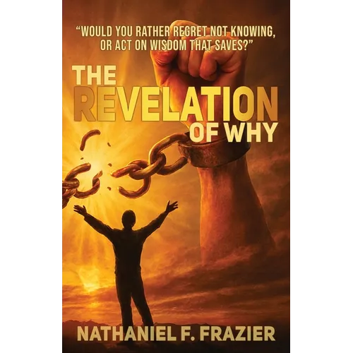 The Revelation of Why (the Revelation of Why Workbook)