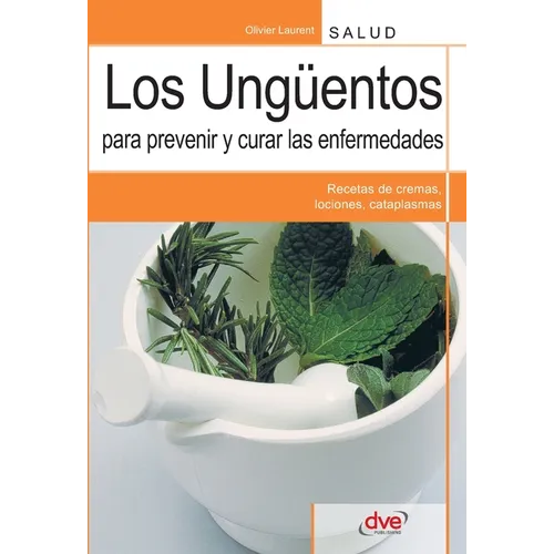Los ungüentos para prevenir y curar las enfermedades