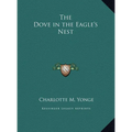 The Dove in the Eagle's Nest