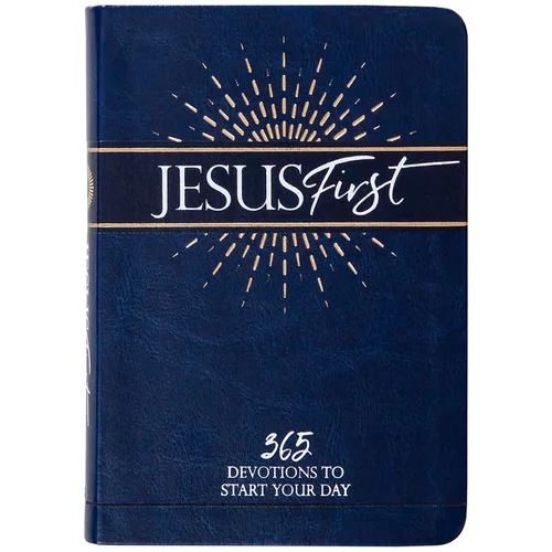 Jesus First: 365 Devotions to Start Your Day