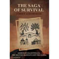 The Saga of Survival: Armenian Palestinians, the British Mandate and the Nakba