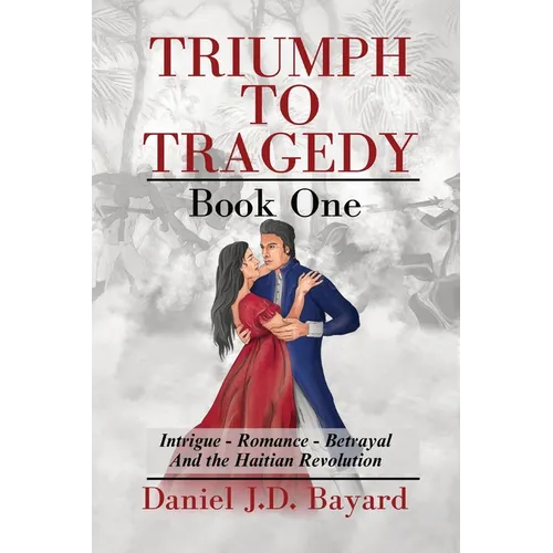 Triumph To Tragedy: Book One