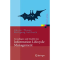 Grundlagen Und Modelle Des Information Lifecycle Management