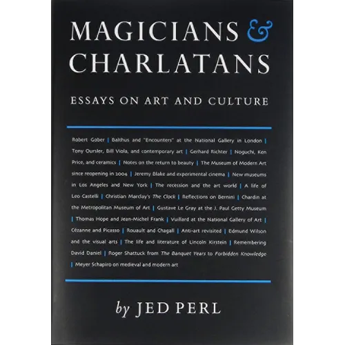 Magicians & Charlatans: Essays on Art and Culture