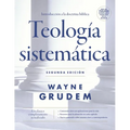 Teología Sistemática - Segunda Edición: Introducción a la Doctrina Bíblica