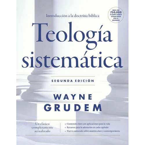Teología Sistemática - Segunda Edición: Introducción a la Doctrina Bíblica