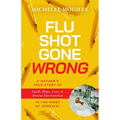 Flu Shot Gone Wrong