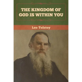 The Kingdom of God Is Within You