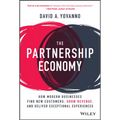 The Partnership Economy: How Modern Businesses Find New Customers, Grow Revenue, and Deliver Exceptional Experiences
