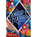 Tangled Up in Mayhem