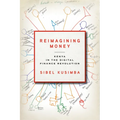 Reimagining Money: Kenya in the Digital Finance Revolution