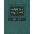 M Moires Historiques Sur Le Pays de G Vaudan Et Sur La Ville de Mende......