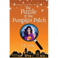 The Puzzle in the Pumpkin Patch: A Havenwood Cozy Mystery