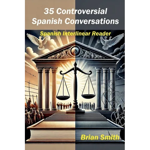 35 Controversial Spanish Conversations