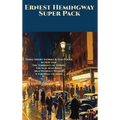 Ernest Hemingway Super Pack