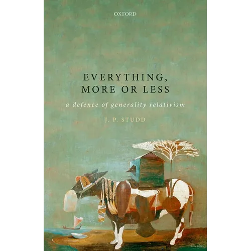 Everything, More or Less: A Defence of Generality Relativism