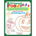 Bilingual Food Coloring Book for Kids Ages 4-8 (English French Edition): Learn French for Kids Workbook with 40 Unique Cartoon Food Colouring pages wi