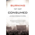 Burning Yet Not Consumed