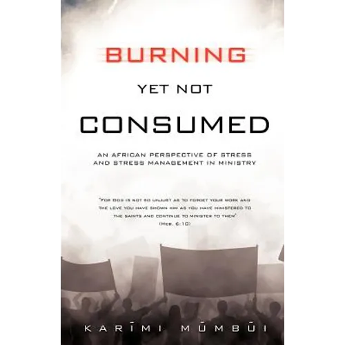 Burning Yet Not Consumed