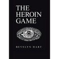 The Heroin Game