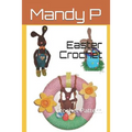 Easter Crochet: Crochet Pattern