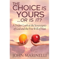It's Your Choice or Is It