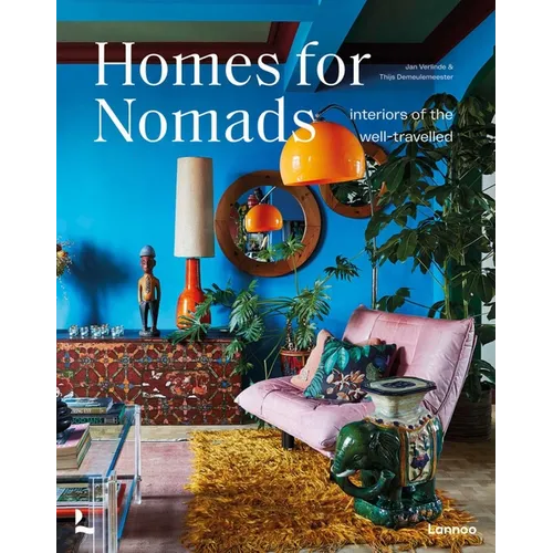 Homes for Nomads: Interiors of the Well-Travelled