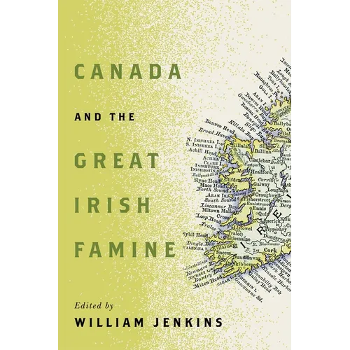 Canada and the Great Irish Famine