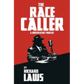 The Race Caller: A british horse racing thriller