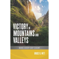Victory in Mountains and Valleys: Make Every Day Count