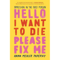 Hello I Want to Die Please Fix Me: Depression in the First Person