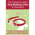 The Gordonston Ladies Dog Walking Club Unleashed