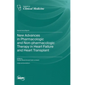 New Advances in Pharmacologic and Non-pharmacologic Therapy in Heart Failure and Heart Transplant