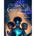 Wakanda Children Stories: The Temple of the Orb: Wakanda Children Stories