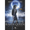 War of the Raven Queen: The Goddess Prophecies Fantasy Series Book 6