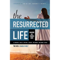 The Resurrected Life: Making All Things New
