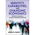 Identity, Capabilities, and Changing Economics