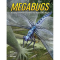 Megabugs: And Other Prehistoric Critters That Roamed the Planet