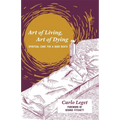 Art of Living, Art of Dying: Spiritual Care for a Good Death