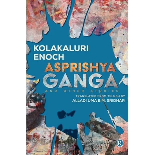 Asprishya Ganga and other stories: Short Stories: Short stories