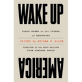 Wake Up America: Black Women on the Future of Democracy