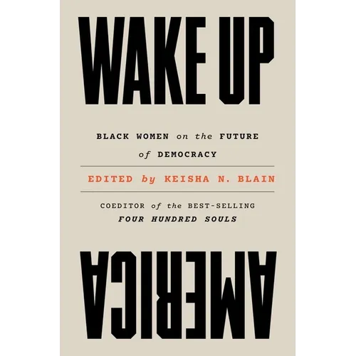 Wake Up America: Black Women on the Future of Democracy