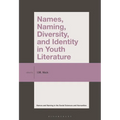 Names, Naming, Diversity, and Identity in Youth Literature