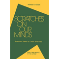 Scratches on Our Minds: American Images of China and India